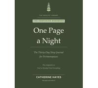 One Page a Night: The Thirty-Day Sleep Journal for Perimenopause - Trackers, Brain Dumps and Reflection Pages to Go With You've Already Tried Everything (The Midlife Library)
