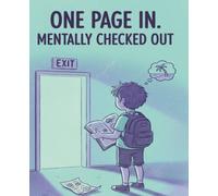 One Page In. Mentally Checked Out: A funny and relatable composition book for school, study or random doodles