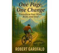 One Page, One Change: Transform Your Mind, Body, and Soul