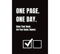 One Page. One Day. Clear Your Head. Set Your Goals. Repeat.