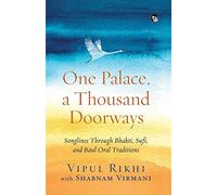 One Palace, a Thousand Doorways: Songlines Through Bhakti, Sufi and Baul Oral Traditions