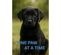 One Paw At A Time: / 6x9/ Pocket-Size Notebook/ 1 Opening Page/ 119 Lined Pages With Paw Prints Across the Bottom Of The Page/ Glossy Cover/