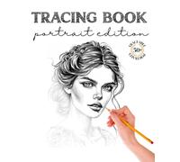 One Pen, One Color | Portrait Tracing Book: Portrait Tracing, Trace and Color, Adult Coloring Book, One Color, Ink Tracing, how to draw portraits, ... Tracing (Easy & Artistic Coloring Books)