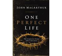 ONE PERFECT LIFE SC: The Complete Story of the Lord Jesus