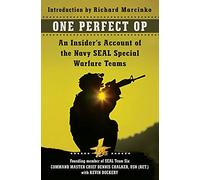 One Perfect Op: An Insider's Account of the Navy SEAL Special Warfare Teams