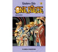 One Piece 22 ¡¡Esperanza!! | Eiichiro Oda
