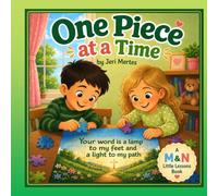 One Piece at a Time (Little Lessons with Mikah & Noelle)