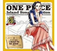 ONE PIECE Island Song Collection エニエス・ロビー「I want to be alive」