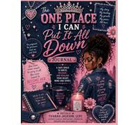One Place I Can Put it All Down Journal