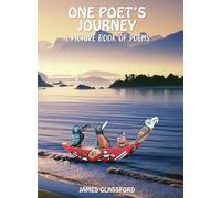 One Poet's Journey: A Picture Book of Poems
