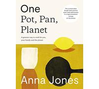 One: Pot, Pan, Planet: A greener way to cook for you, your family and the planet