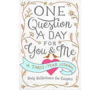 One Question A Day For You And Me: A Three-Year Journal