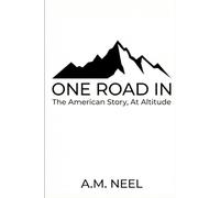 One Road In: The American Story, At Altitude