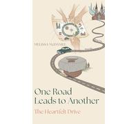 One Road Leads to Another: The Heartfelt Drive