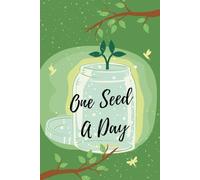 One Seed A Day: Simple Habit Tracker to Help You Achieve Your Goals