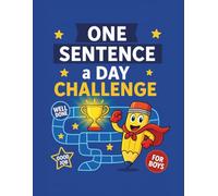 One Sentence a Day - 30-Day Writing Challenge for Boys Writing for Boys Ages 6-8 | First Writing Practice: A 30-Day Writing Journal for Kids with ... Challenges (Read & Write Fun for Beginners)