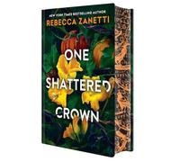 One Shattered Crown: Deluxe Limited Edition: 3 (Grimm Bargains)