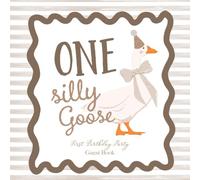 One Silly Goose First Birthday Party Guest Book: With Gift Log And Thank You Tracker - Brown Beige Retro Edition