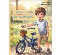 One Small Step: A Children’s Story About Courage and Confidence