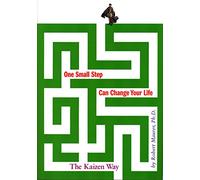 One Small Step to Change Your Life: The Kaizen Way