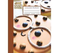 One Smart Cookie Composition Notebook: College Ruled, 100 Pages, 7.5 x 9.25