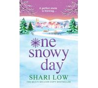 One Snowy Day: A BRAND-NEW unforgettable page-turner from Shari Low