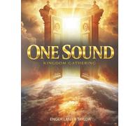 ONE SOUND KINGDOM GATHERING: A Call to Repentance, Alignment, and a Righteous Sound That Shifts