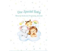 One Special Baby: Baby's First Year Memory Book and Pregnancy Journal, Gender Neutral Timeless Keepsake, Baby and Pregnancy Milestone Journal, Scrapbook, Keepsake Memory Book, Perfect Baby Shower Gift