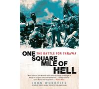 One Square Mile of Hell: The Battle for Tarawa