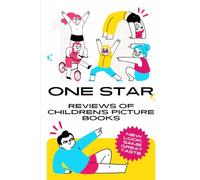 One Star Reviews of Children's Picture Books