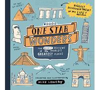 One Star Wonders: The Worst Reviews of the World's Greatest Places