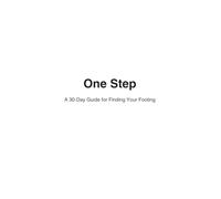 One Step: A 30-Day Guide for Finding Your Footing (One Step Resources Series)
