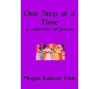 One Step at a Time: A Collection of Poems