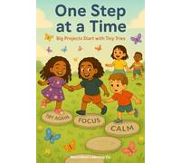 One Step at a Time: Big Projects Star with Tiny Tries: Perfect for classroom read-alouds, homeschool lessons, or family bedtime routines, this book is ... matters just as much as the destination