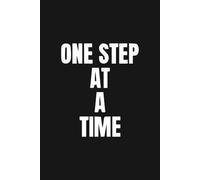 One step at a time. Lined Journal Notebook.: Size 6" x 9" {120 Page.}