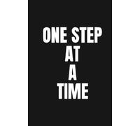 One step at a time. Lined Journal Notebook.: Size 6" x 9" {120 Page.}