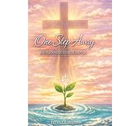One Step Away: Brokenness to Blessings (One Step Away Series)