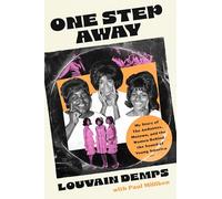 One Step Away: My Story of the Andantes, Motown, and the Women Behind the Sound of Young America