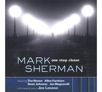 One Step Closer by Mark Sherman (2013-08-02)