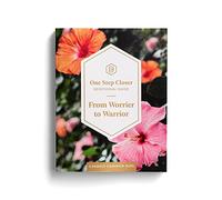 One Step Closer Devotional Guide: From Worrier to Warrior
