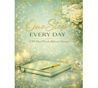 One Step Every Day: A Gentle Journal for Awareness and Self-Reflection