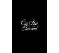 One Step Forward: Motivational Lined Notebook to Inspire Daily Action