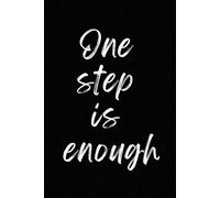 One step is enough: Affirmation And Reflection, Motivational Notebook