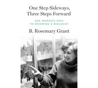 One Step Sideways, Three Steps Forward: One Woman's Path to Becoming a Biologist