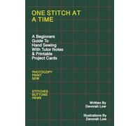 One Stitch At A Time: A Beginners Guide to Hand Sewing with Tutor Notes & Printable Project Cards Photocopy-Print-Sew-Stitches-Buttons-Hems