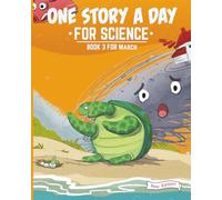 One Story a Day for Science: Book 3 for March (New Edition) (One Story a Day for Science New Edition)