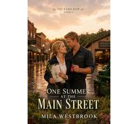 One Summer at the Main Street: A High Heat Small Town Romance with a Marriage of Convenience, Agronomist Heroine, Mechanic Hero, Second Chance Attraction, Forced Proximity: 3 (Orchard Row)