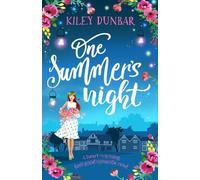 One Summer’s Night: A heart-warming, feel good romantic read: 1 (Kelsey Anderson)