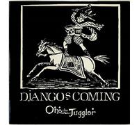 One The Juggler - Django's Coming