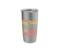 One Thing About Me Is I Don't Remember Olvidadizo - Vaso térmico de acero inoxidable de doble pared